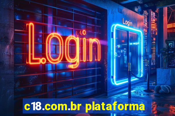 c18.com.br plataforma